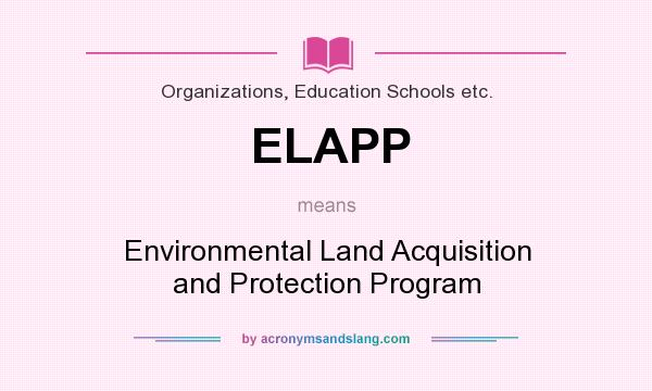 What does ELAPP mean? It stands for Environmental Land Acquisition and Protection Program