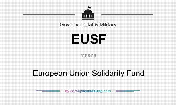 What does EUSF mean? It stands for European Union Solidarity Fund
