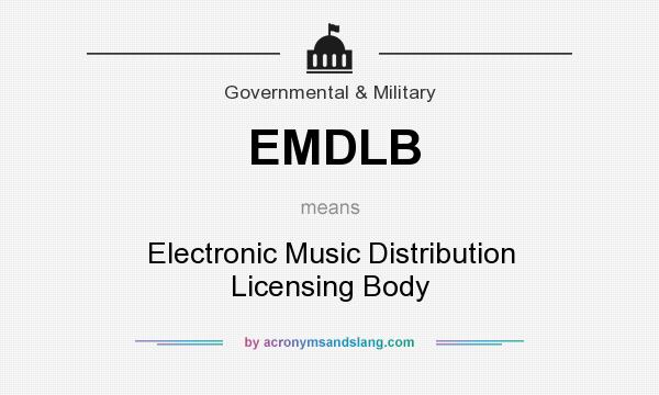 What does EMDLB mean? It stands for Electronic Music Distribution Licensing Body