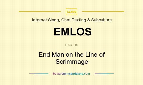 What does EMLOS mean? It stands for End Man on the Line of Scrimmage