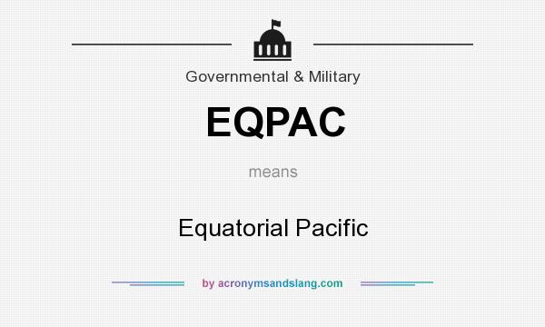 What does EQPAC mean? It stands for Equatorial Pacific