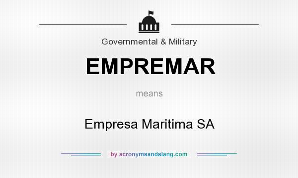 What does EMPREMAR mean? It stands for Empresa Maritima SA