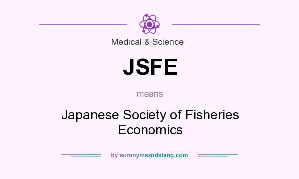 What does JSFE mean? It stands for Japanese Society of Fisheries Economics