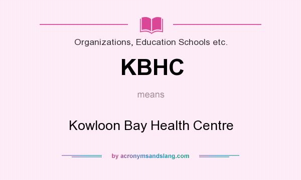 What does KBHC mean? It stands for Kowloon Bay Health Centre