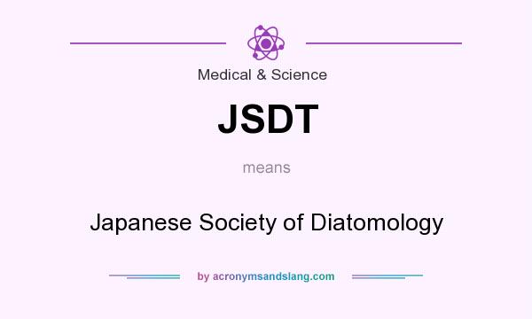 What does JSDT mean? It stands for Japanese Society of Diatomology