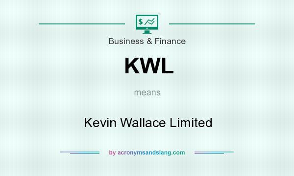 What does KWL mean? It stands for Kevin Wallace Limited