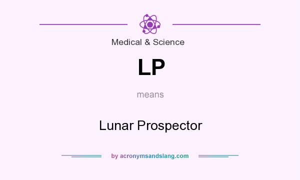What does LP mean? It stands for Lunar Prospector