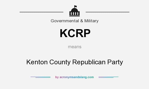 What does KCRP mean? It stands for Kenton County Republican Party