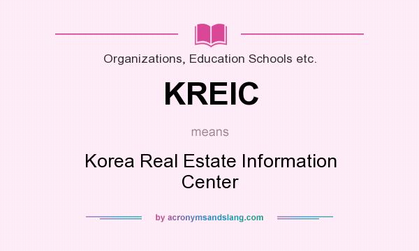 What does KREIC mean? It stands for Korea Real Estate Information Center