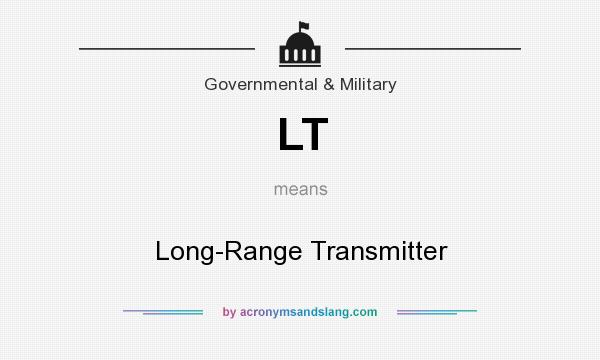 What does LT mean? It stands for Long-Range Transmitter