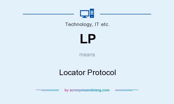 What does LP mean? It stands for Locator Protocol