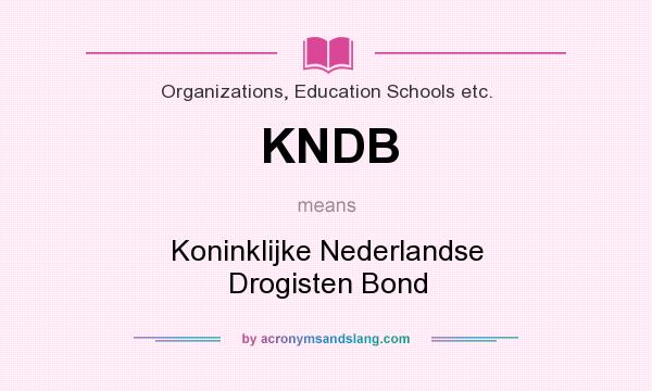 What does KNDB mean? It stands for Koninklijke Nederlandse Drogisten Bond