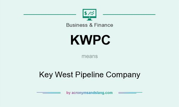 What does KWPC mean? It stands for Key West Pipeline Company
