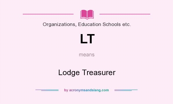 What does LT mean? It stands for Lodge Treasurer
