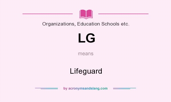 What does LG mean? It stands for Lifeguard