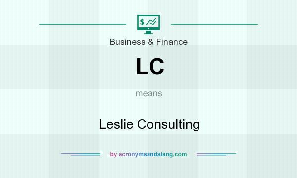 What does LC mean? It stands for Leslie Consulting
