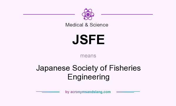 What does JSFE mean? It stands for Japanese Society of Fisheries Engineering