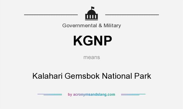 What does KGNP mean? It stands for Kalahari Gemsbok National Park
