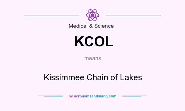 What does KCOL mean? It stands for Kissimmee Chain of Lakes