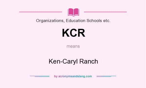 What does KCR mean? It stands for Ken-Caryl Ranch