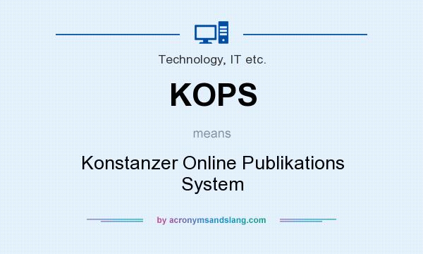 What does KOPS mean? It stands for Konstanzer Online Publikations System