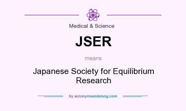 What does JSER mean? It stands for Japanese Society for Equilibrium Research