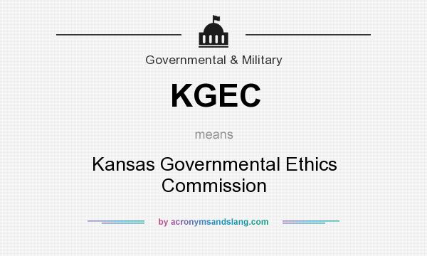What does KGEC mean? It stands for Kansas Governmental Ethics Commission