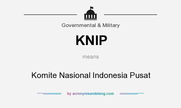 What does KNIP mean? It stands for Komite Nasional Indonesia Pusat