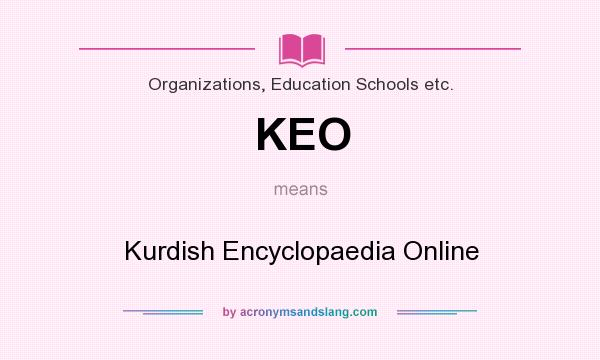 What does KEO mean? It stands for Kurdish Encyclopaedia Online