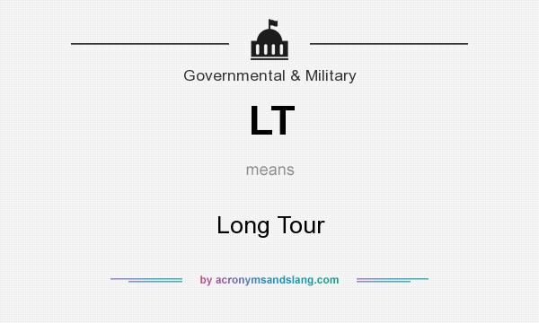 What does LT mean? It stands for Long Tour