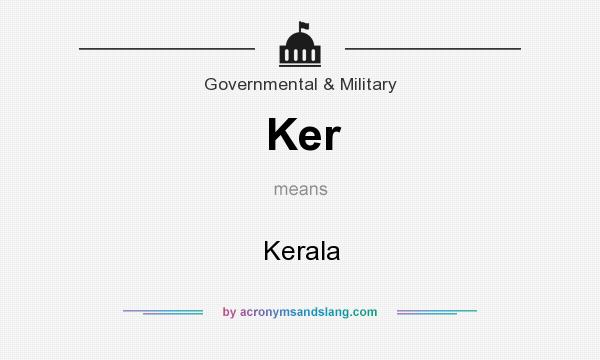 What does Ker mean? It stands for Kerala