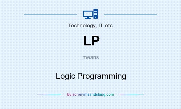 What does LP mean? It stands for Logic Programming
