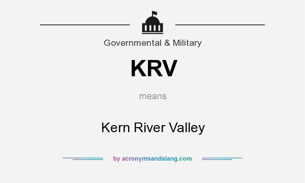 What does KRV mean? It stands for Kern River Valley