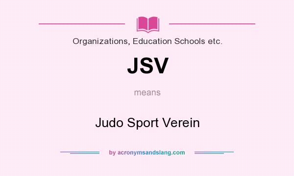 What does JSV mean? It stands for Judo Sport Verein