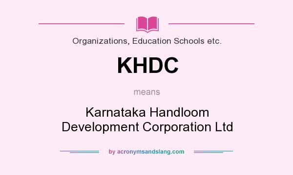 What does KHDC mean? It stands for Karnataka Handloom Development Corporation Ltd