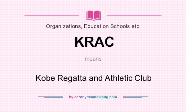 What does KRAC mean? It stands for Kobe Regatta and Athletic Club