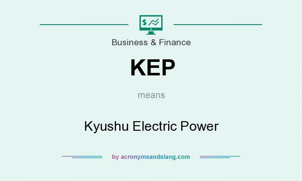What does KEP mean? It stands for Kyushu Electric Power