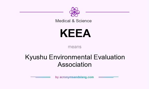 What does KEEA mean? It stands for Kyushu Environmental Evaluation Association