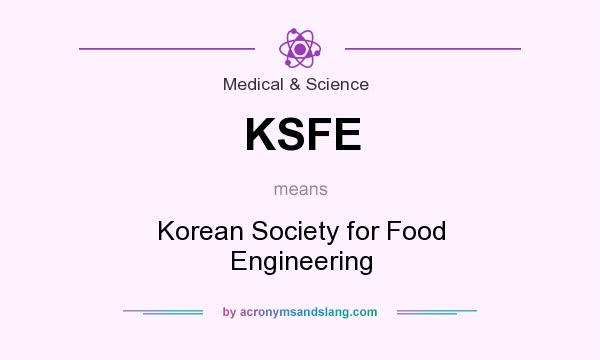 What does KSFE mean? It stands for Korean Society for Food Engineering