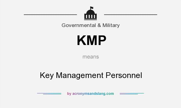 What does KMP mean? It stands for Key Management Personnel