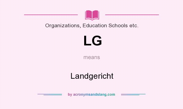 What does LG mean? It stands for Landgericht