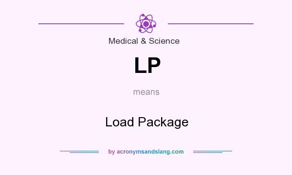 What does LP mean? It stands for Load Package