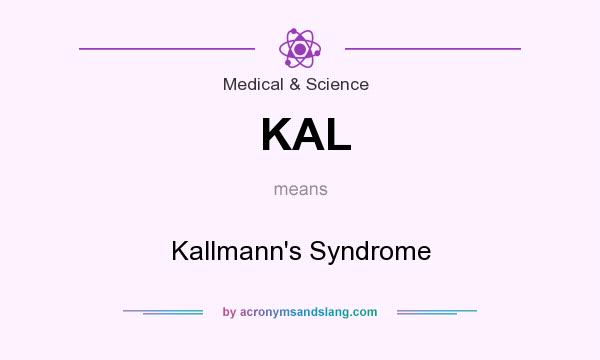 What does KAL mean? It stands for Kallmann`s Syndrome