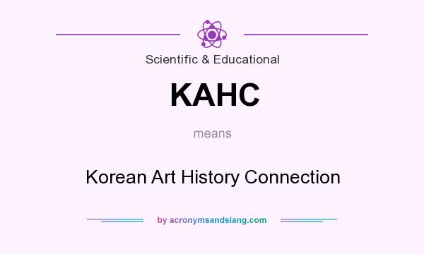 What does KAHC mean? It stands for Korean Art History Connection