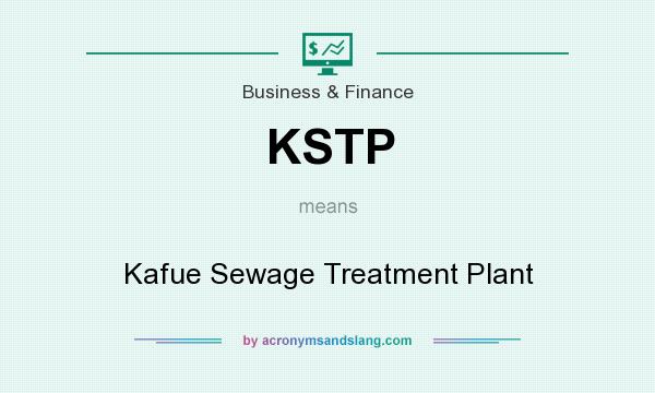 What does KSTP mean? It stands for Kafue Sewage Treatment Plant