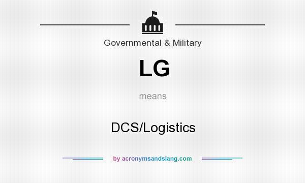 What does LG mean? It stands for DCS/Logistics