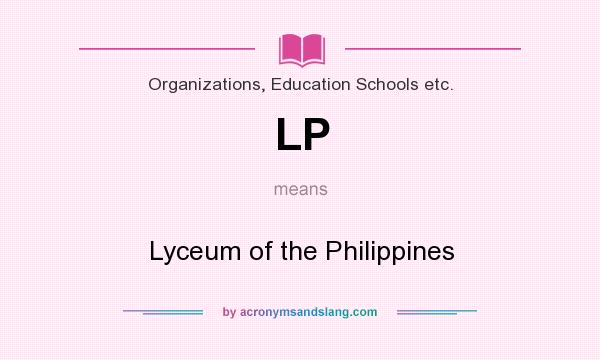 What does LP mean? It stands for Lyceum of the Philippines