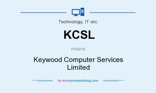 What does KCSL mean? It stands for Keywood Computer Services Limited