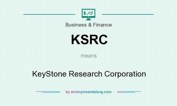 What does KSRC mean? It stands for KeyStone Research Corporation
