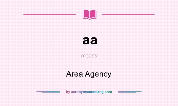 What does aa mean? It stands for Area Agency